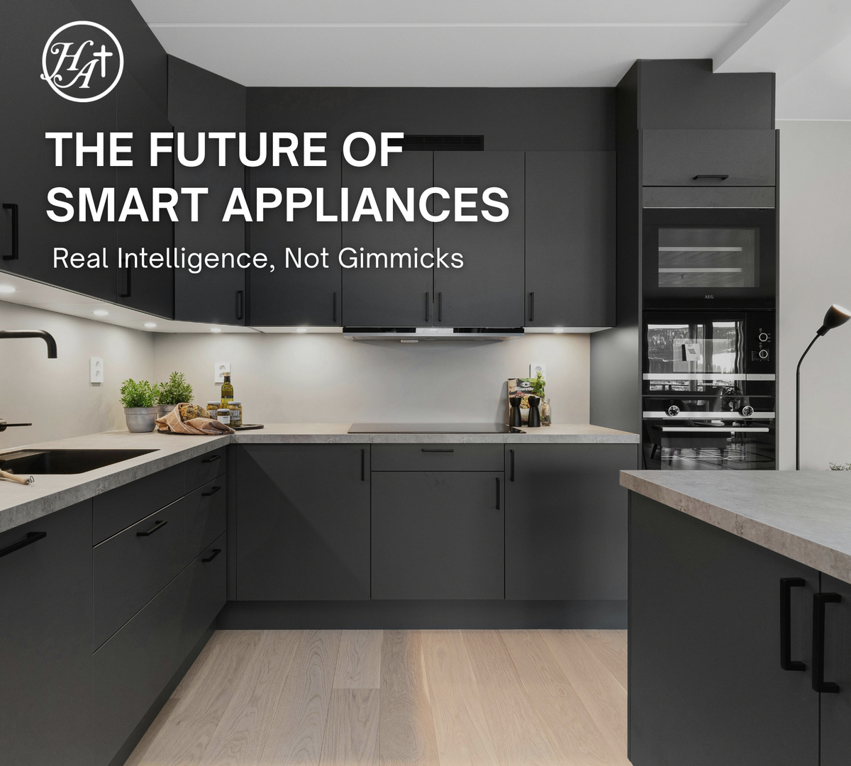 The Future Of Smart Appliances By Hartmans Appliance Reapir